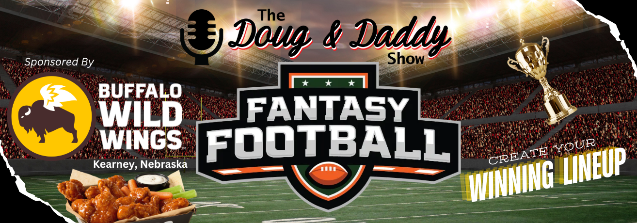 'Doug and Daddy Show's' Fantasy Football Challenge